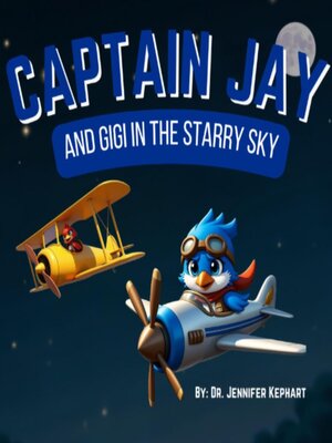 cover image of Captain Jay and Gigi in the Starry Sky